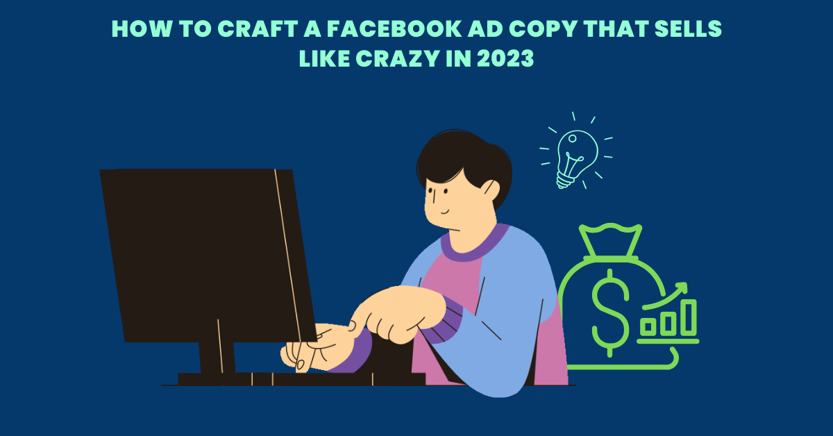 How To Write Facebook Ad Copy That Sells Like Crazy and Examples That Work