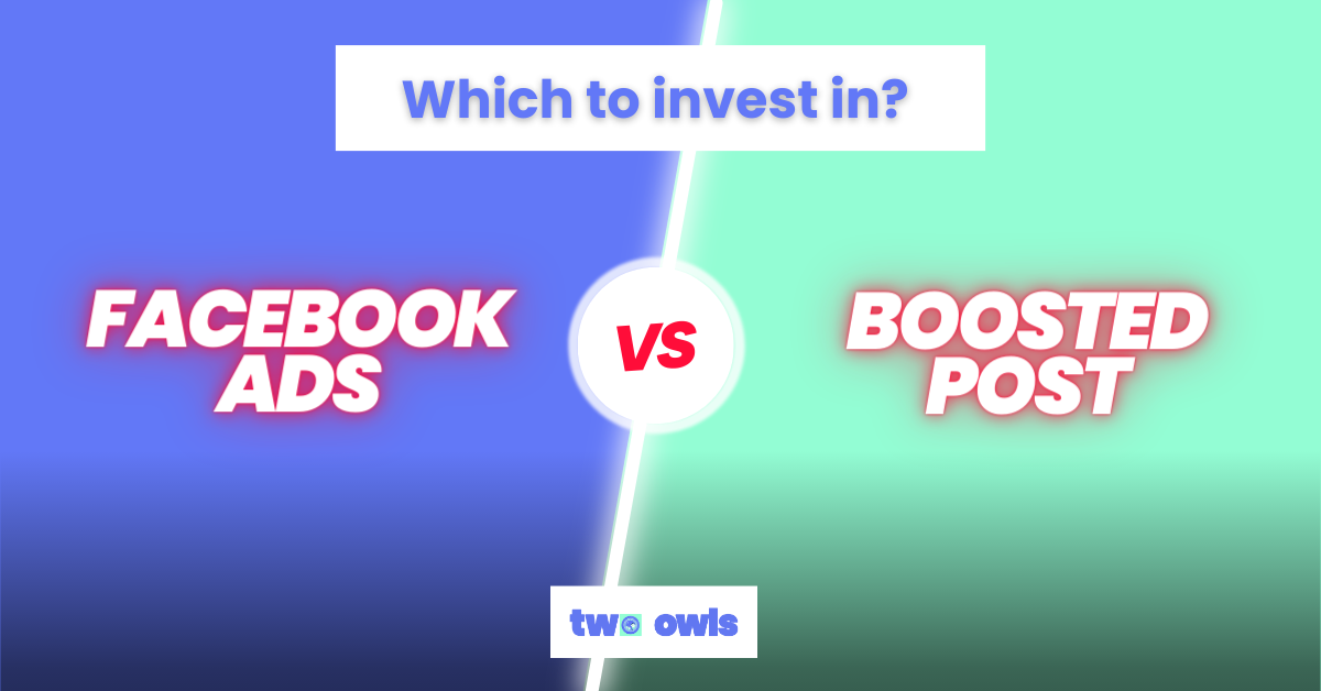 Facebook Ads vs Boosted Posts: Which To Invest In? [2024]
