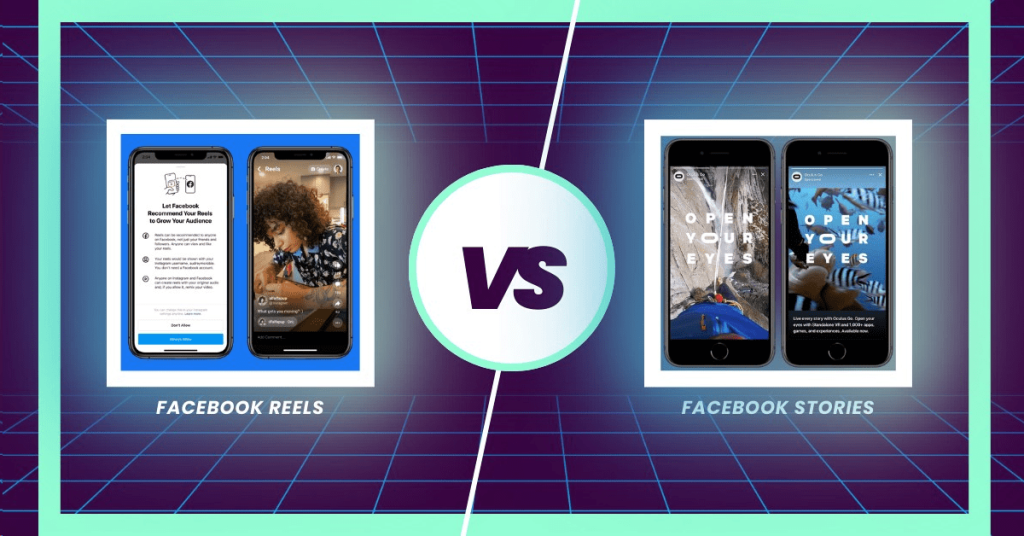Facebook Reels vs Stories