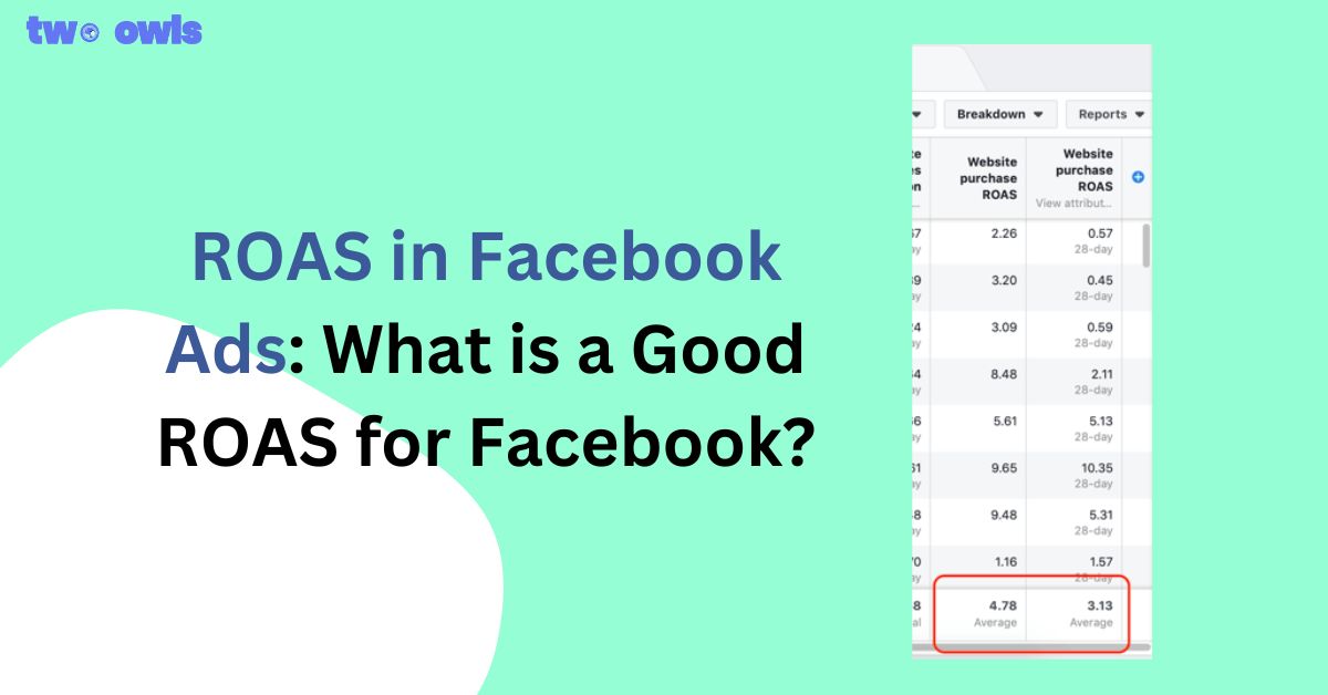 ROAS in Facebook Ads: What is a Good ROAS for Facebook?