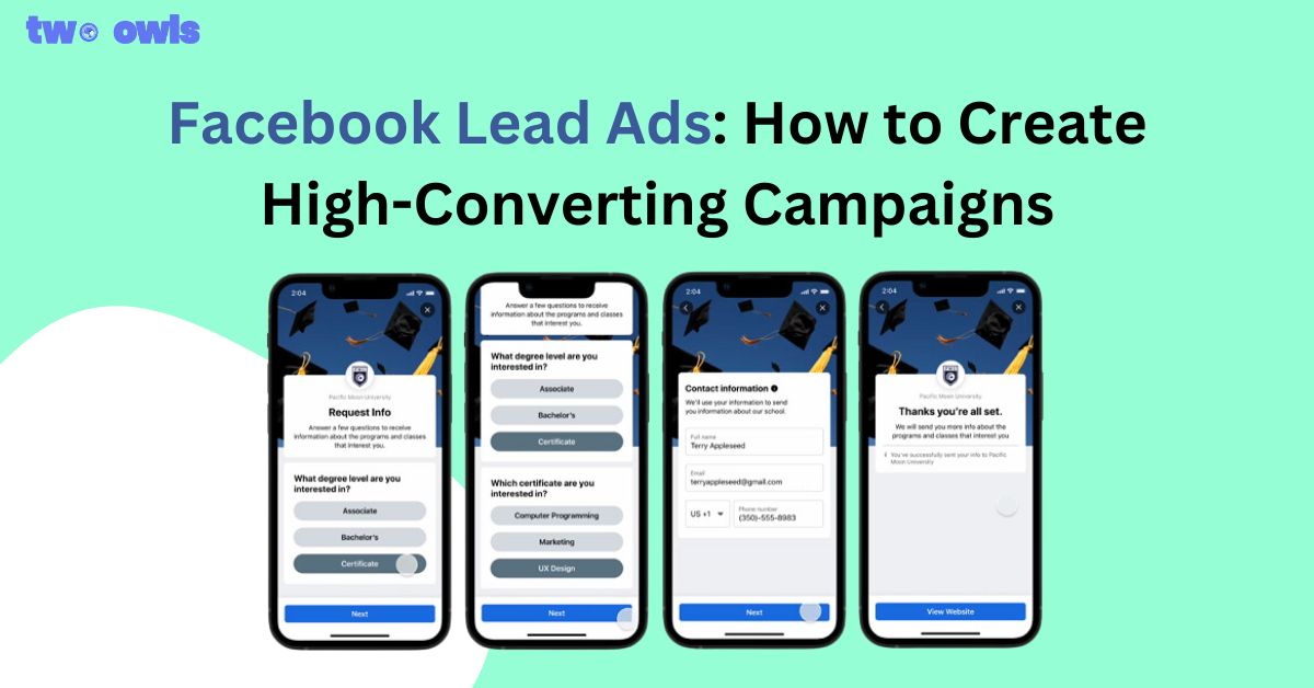 Facebook Lead Ads: How to Create High-Converting Campaigns