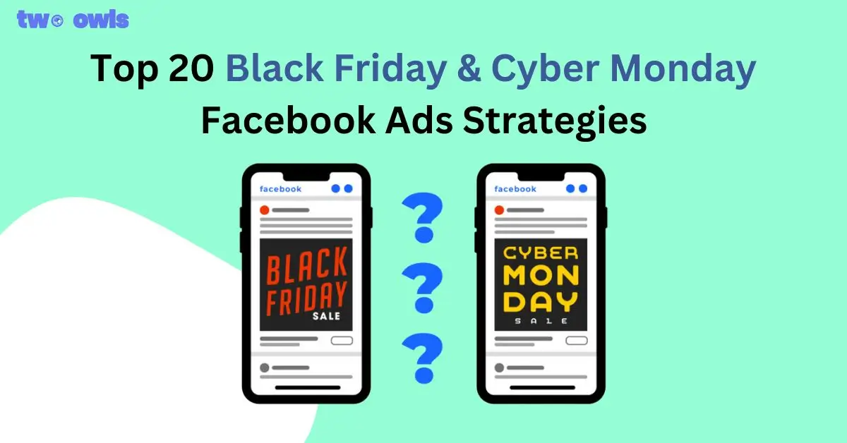 Top 20 Black Friday Facebook Ads Strategies to Boost Conversions