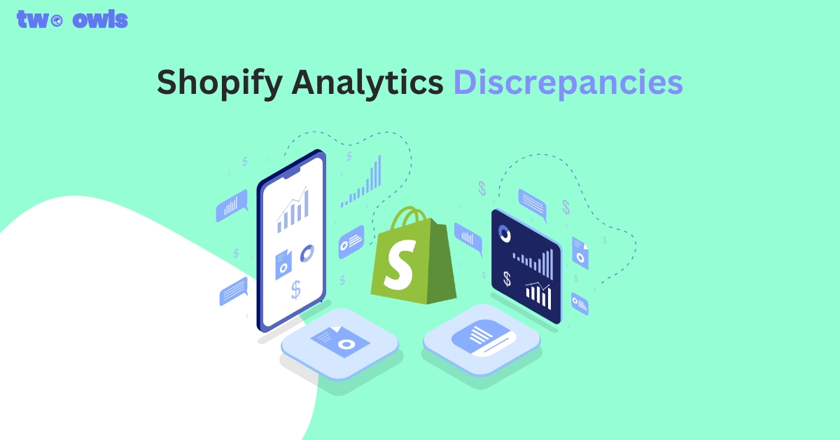 Shopify Analytics Discrepancies: What’s Actually Happening?