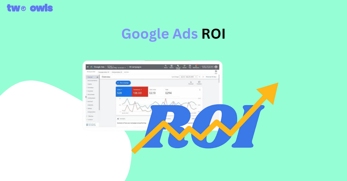 Google Ads ROI: 7 Ways to Get More Value From Every Ad Dollar